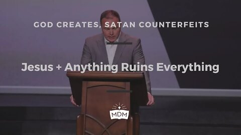 Jesus + Anything Ruins Everything