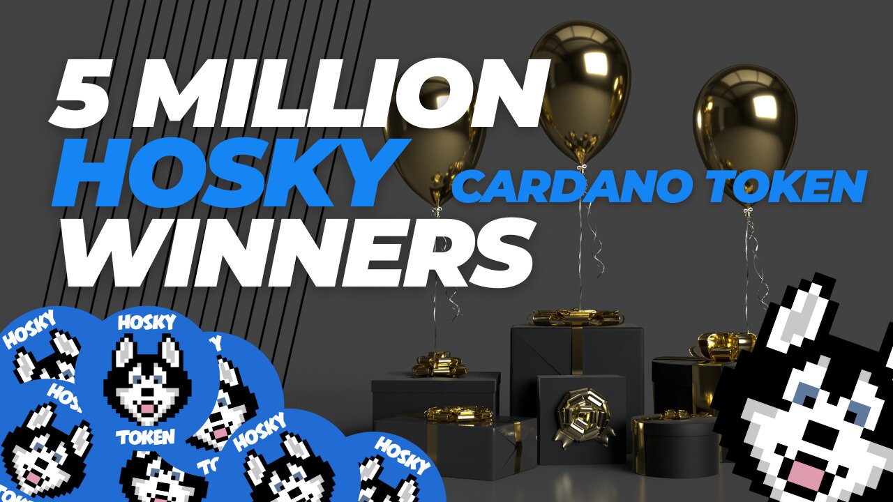 5 Million Hosky Giveaway Winners (Cardano ADA Tokens)