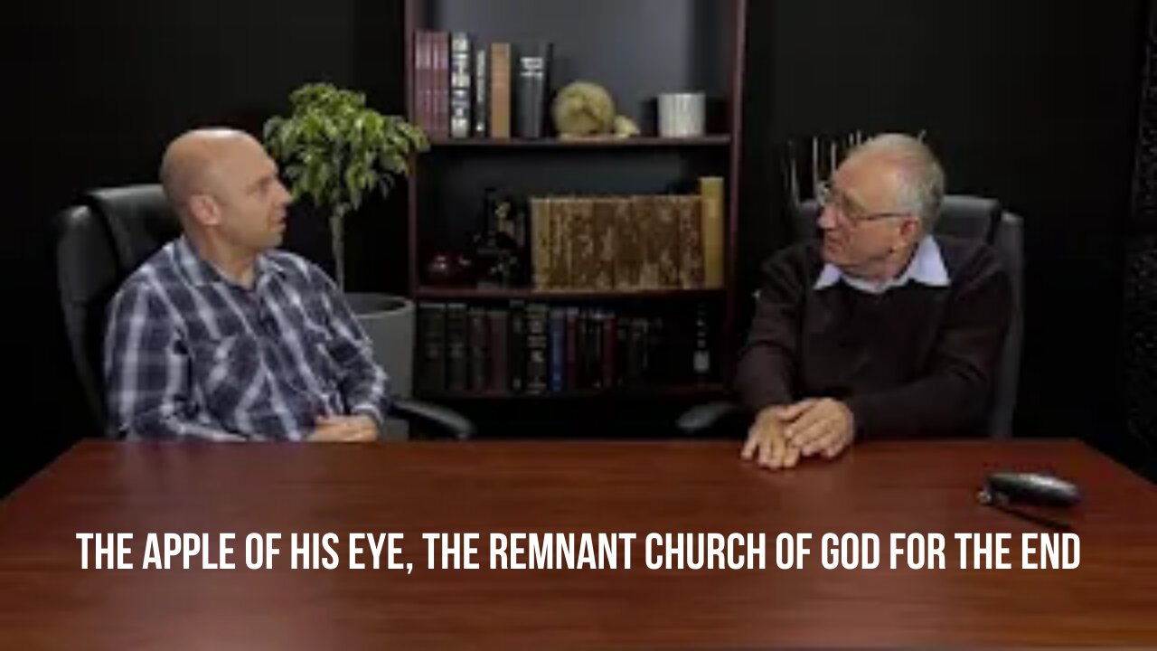 The Apple Of His Eye, The Remnant Church Of God For The End