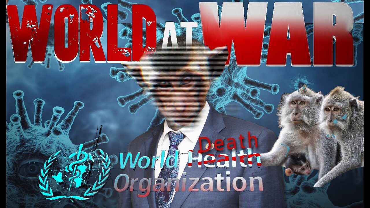 World At WAR with Dean Ryan 'World Death Organization'