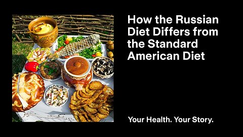 How the Russian Diet Differs from the Standard American Diet