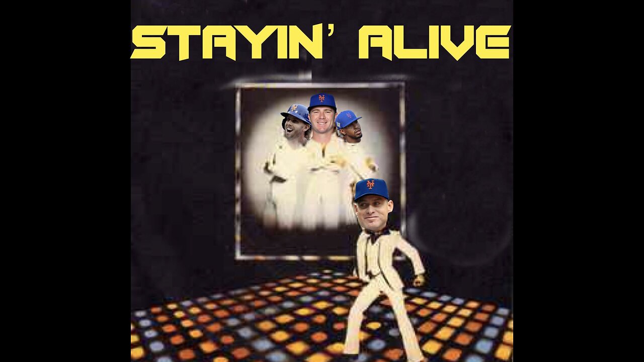 MetsMusings #550 - Stayin' Alive