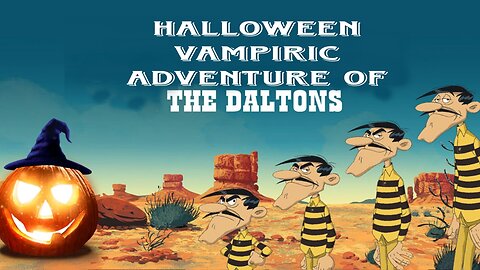 Halloween Vampiric Adventure of the Daltons