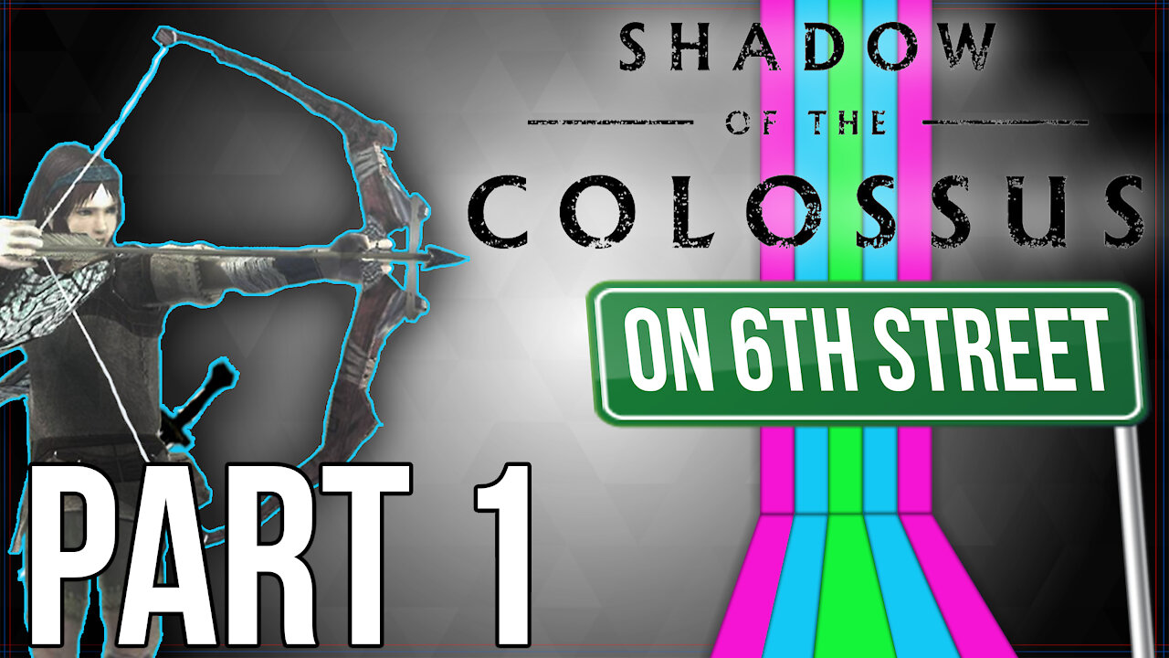 Shadow of the Colossus on 6th Street Part 1
