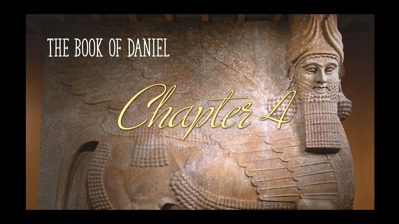 Daniel 4 - Nebuchadnezzar