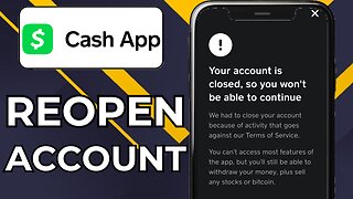 HOW TO REOPEN CASH APP ACCOUNT