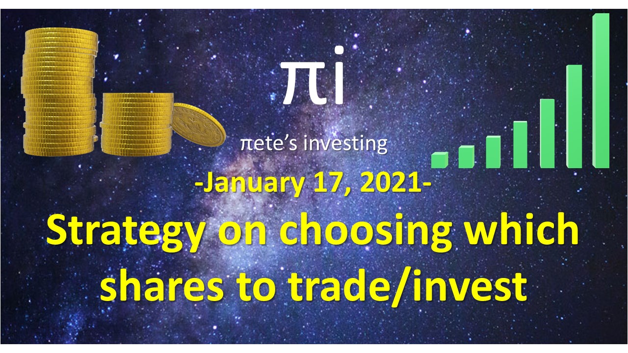 strategy on choosing which shares to trade 20 Jan 2021