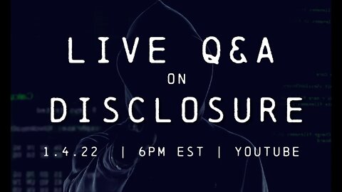 Live Q&A - "DISCLOSURE" Interview w/ Jason Shurka