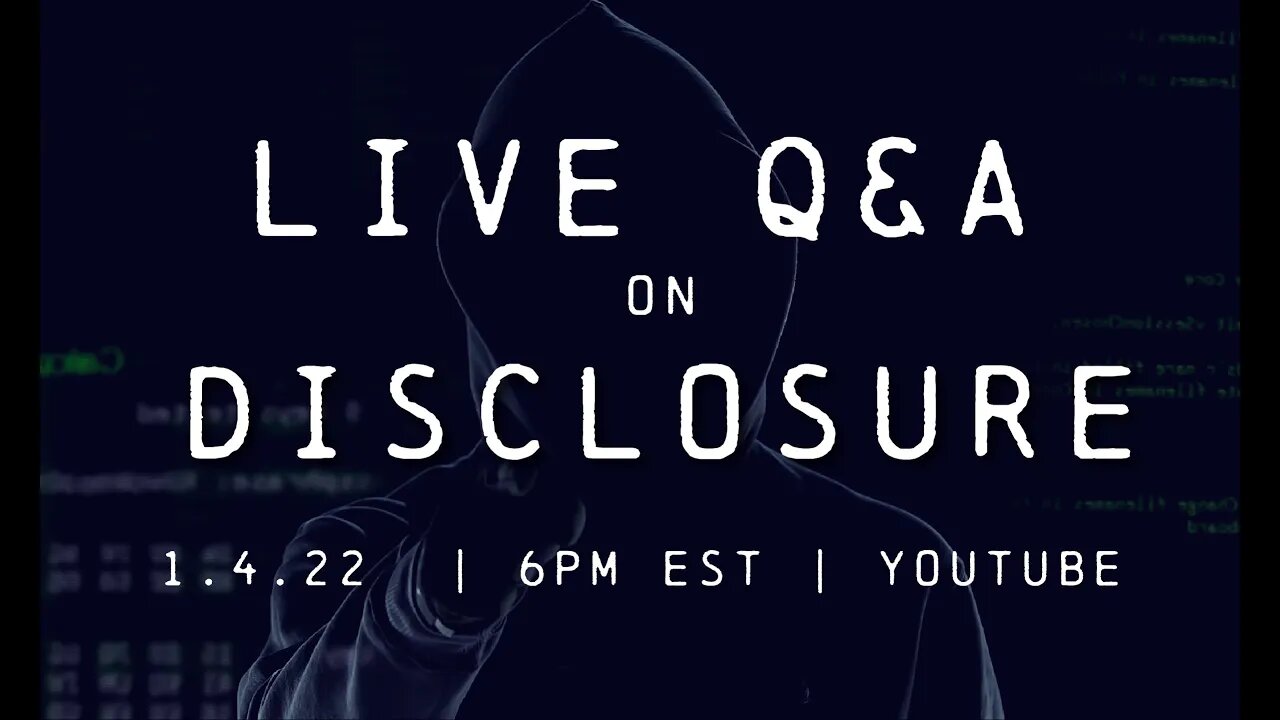 Live Q&A - "DISCLOSURE" Interview w/ Jason Shurka