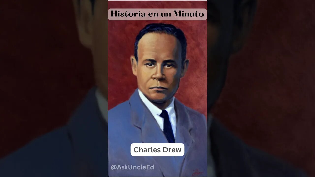 Historia en un Minuto - Charles Drew