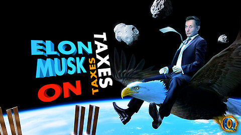 Elon Musk on Taxes