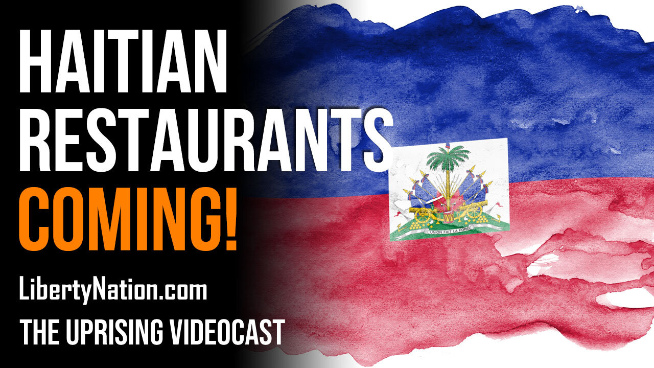 Haitian Restaurants Coming! - The Uprising Videocast