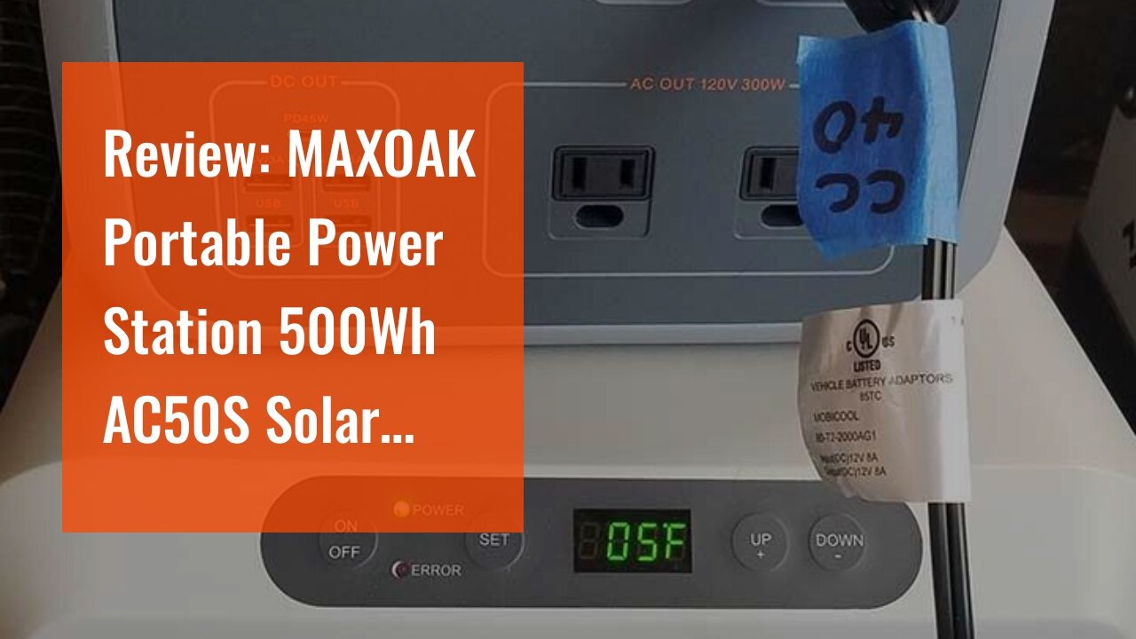 Review: MAXOAK Portable Power Station 500Wh AC50S Solar Generator Lithium Battery Backup with 2...