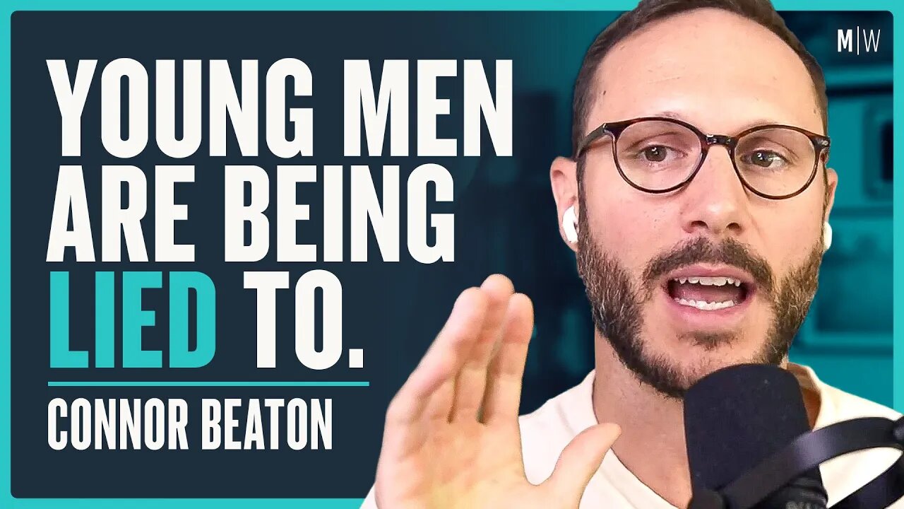 Does The World Actually Want Vulnerable Men? - Connor Beaton | Modern Wisdom 692