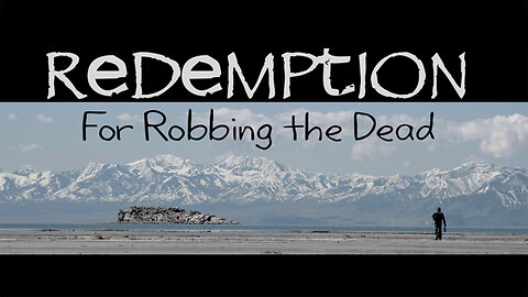 Redemption: For Robbing the Dead | Official Trailer | Monterey Media