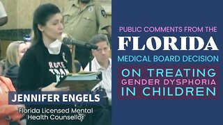 Florida Medical Board Decision on Trans Care - Public Comments: Jennifer Engles (Counsellor)