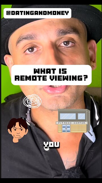 WHAT IS REMOTE VIEWING?