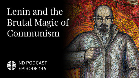 Lenin and the Brutal Magic of Communism