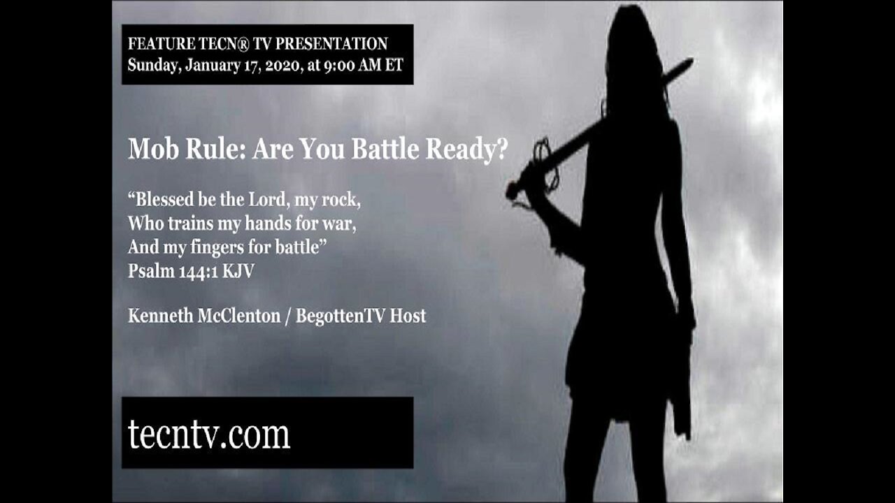 TECNTV.com / Mob Rule: Are You Battle Ready?