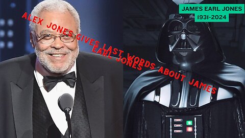 Alex Jones Responds To The Death of James Earl Jones aka Darth Vader