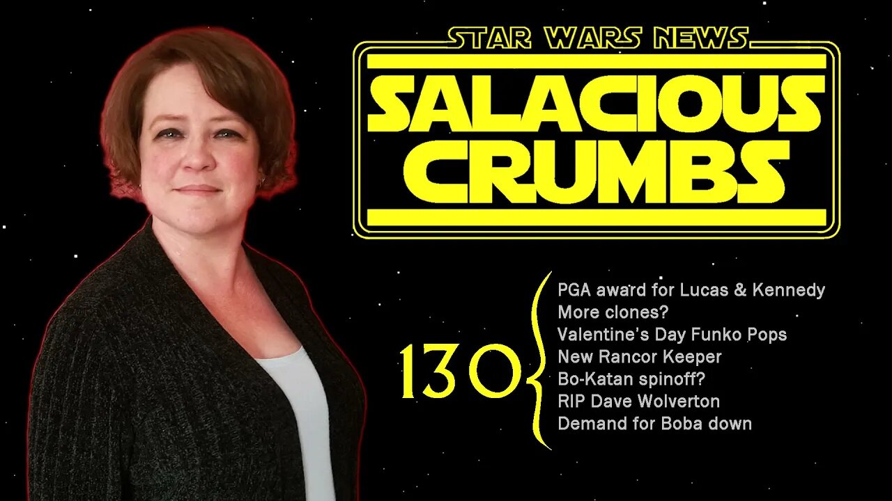 STAR WARS News and Rumor: SALACIOUS CRUMBS Episode 130