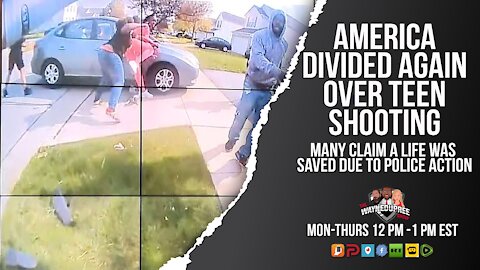 FULL SHOW - Did Officer Use Correct Action During Teen Shooting; America Is Divided - Again!