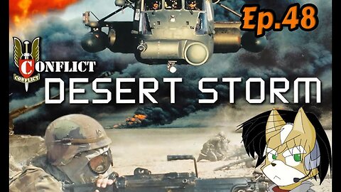 Desert Storm Conflict:Full Playthrough w/Tailsly[Ep.48] - Edge Of Destruction