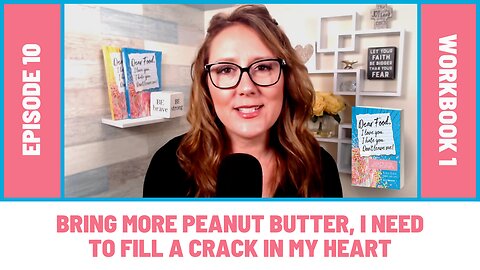 Bring More Peanut Butter, I Need To Fill A Crack In My Heart [EP10] Dear Food Podcast