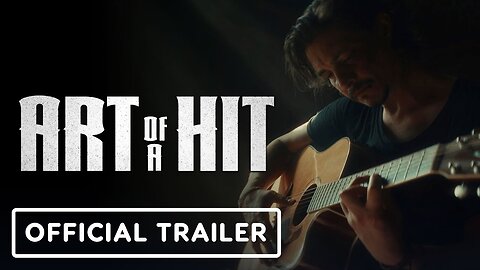 Art of a Hit - Official Trailer