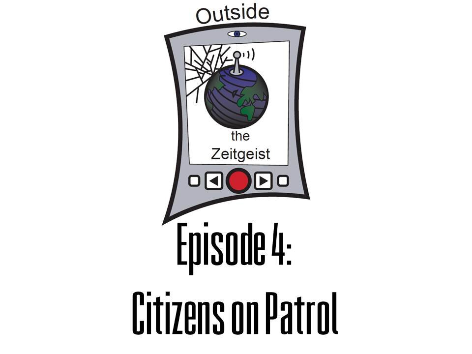 Episode 4 - Citizens on Patrol