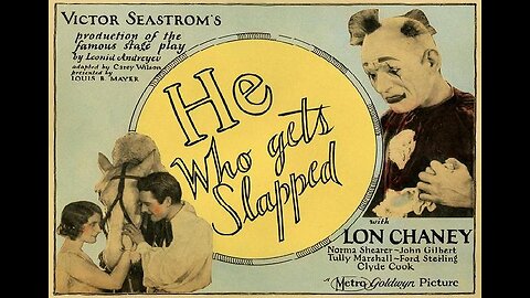 HE WHO GETS SLAPPED 1924 Lon Chaney & Norma Shearer FULL MOVIE #49 AFI BEST SILENT FILMS