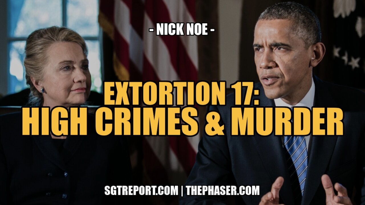 EXTORTION 17: HIGH CRIMES & MURDER -- Nick Noe