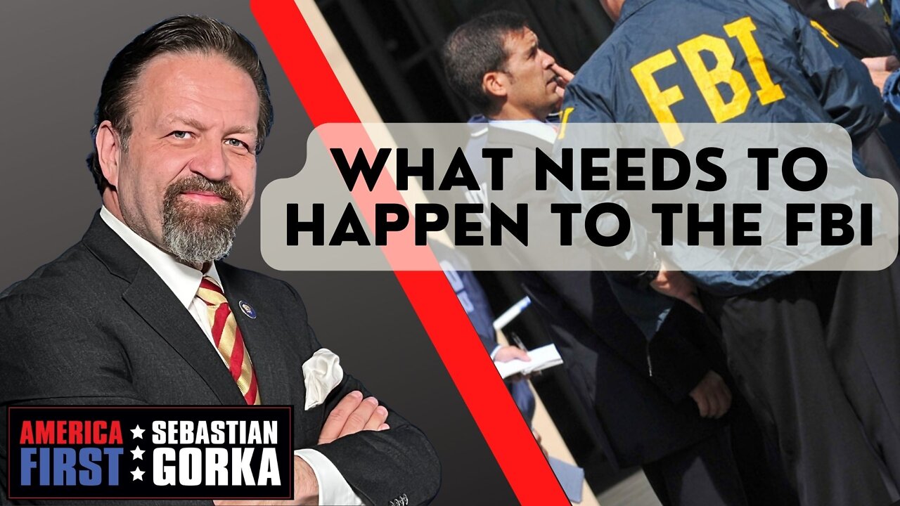 What Needs to Happen to the FBI. Jonathan Gilliam with Sebastian Gorka on AMERICA First