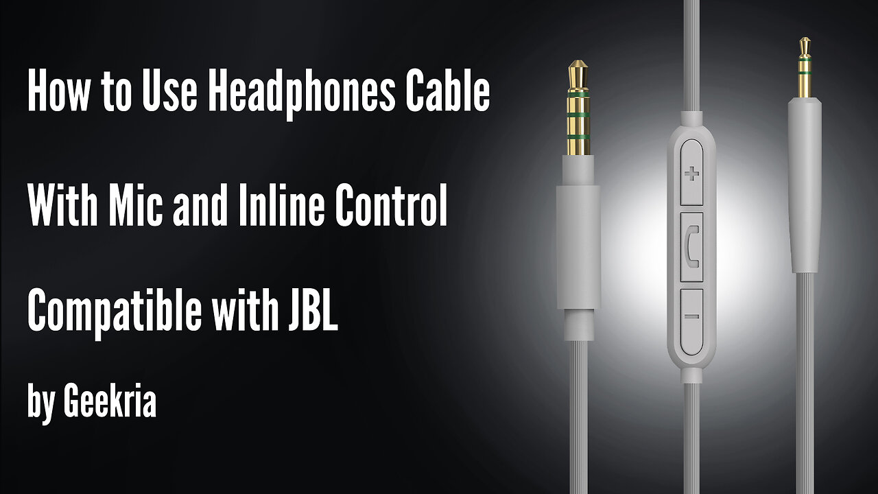 How to Use Headphones Cable Compatible with JBL by Geekria