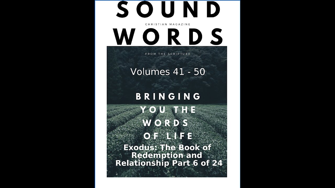 Sound Words, Exodus, The Book of Redemption and Relationship, part 6 of 24