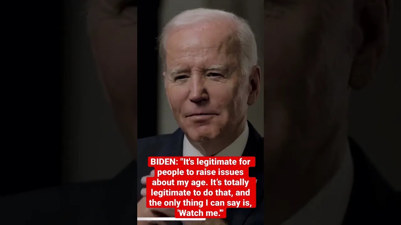 Biden on his age