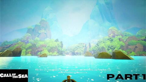 Call of the Sea: Part 1