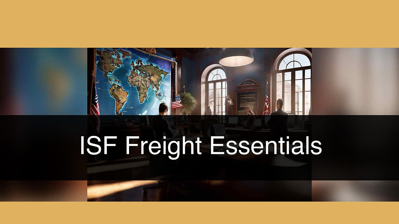 How Freight Forwarders Drive Efficiency in ISF Processes