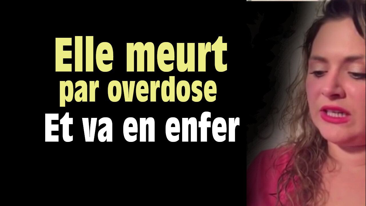 Elle fait une overdose et se retrouve en enfer