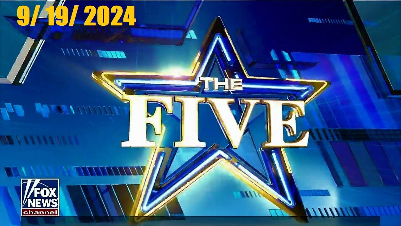 The Five (Full Episode) | September 19, 2024