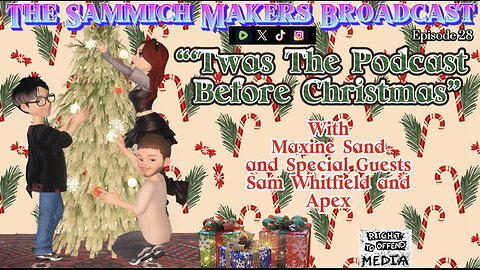 Sammich Makers Broadcast "Twas The Podcast Before Christmas" S1E28