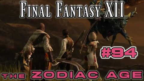 Onto the Second Ascent - Final Fantasy XII Zodiac Age: 94