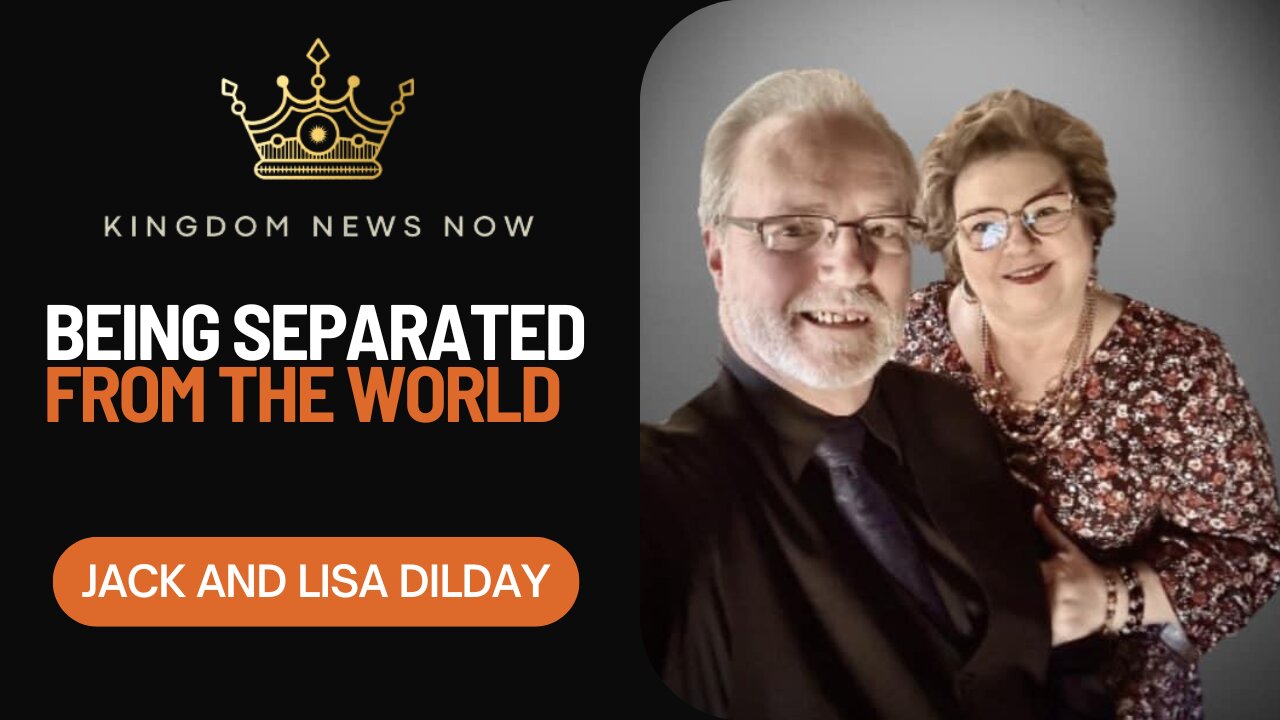 Being Separated From the World | Jack and Lisa Dilday