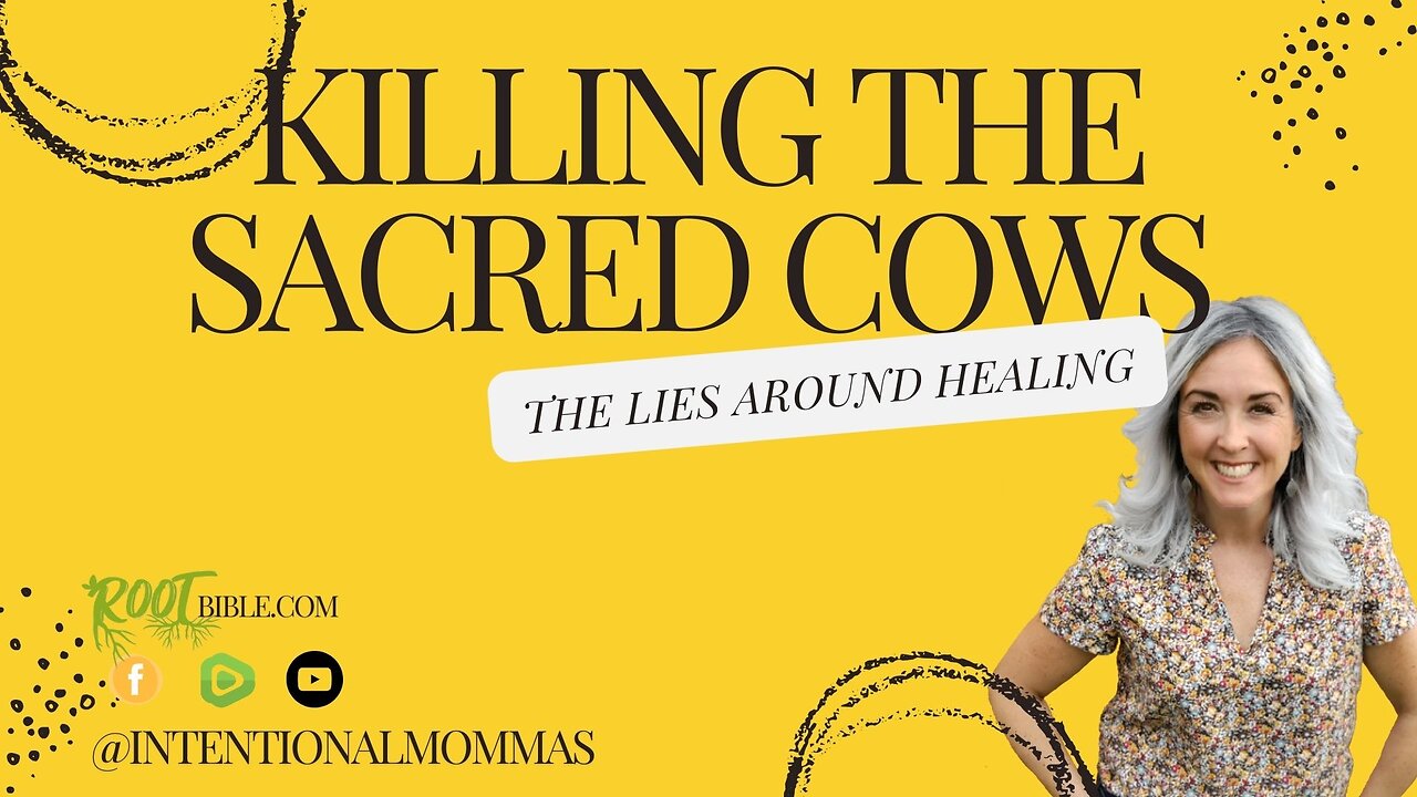 Killing the Sacred Cows of Healing - Intentional Mommas Podcast