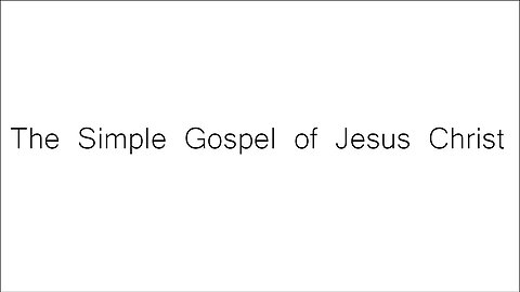 The Simple Gospel of Jesus Christ (Yeshua HaMashiach) | Ep.#1