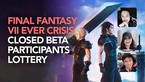 FFVII Ever Crisis CBT Participants Will Be Selected Through a Lottery