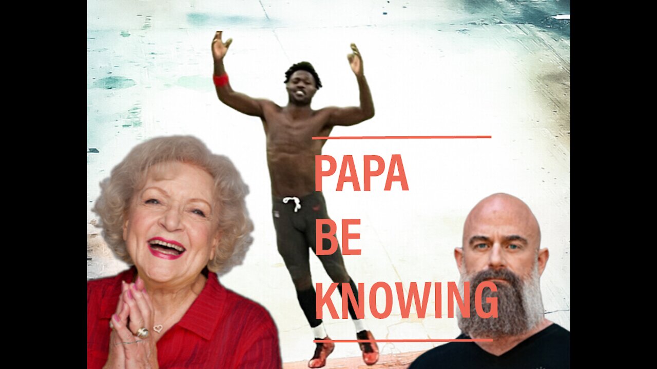 Papa Be Knowing (Episode 15)