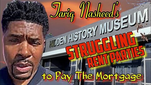 FBA's turn their back on Tariq Nasheed, The Hidden History Museum: Too Many Lies Broken Promises!