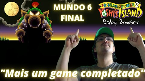 JOGANDO ATÉ ZERAR - SUPER MARIO WORLD 2 YOSHI ISLAND #PARTE6 - SALVAMOS O BEBÊ LUIGI