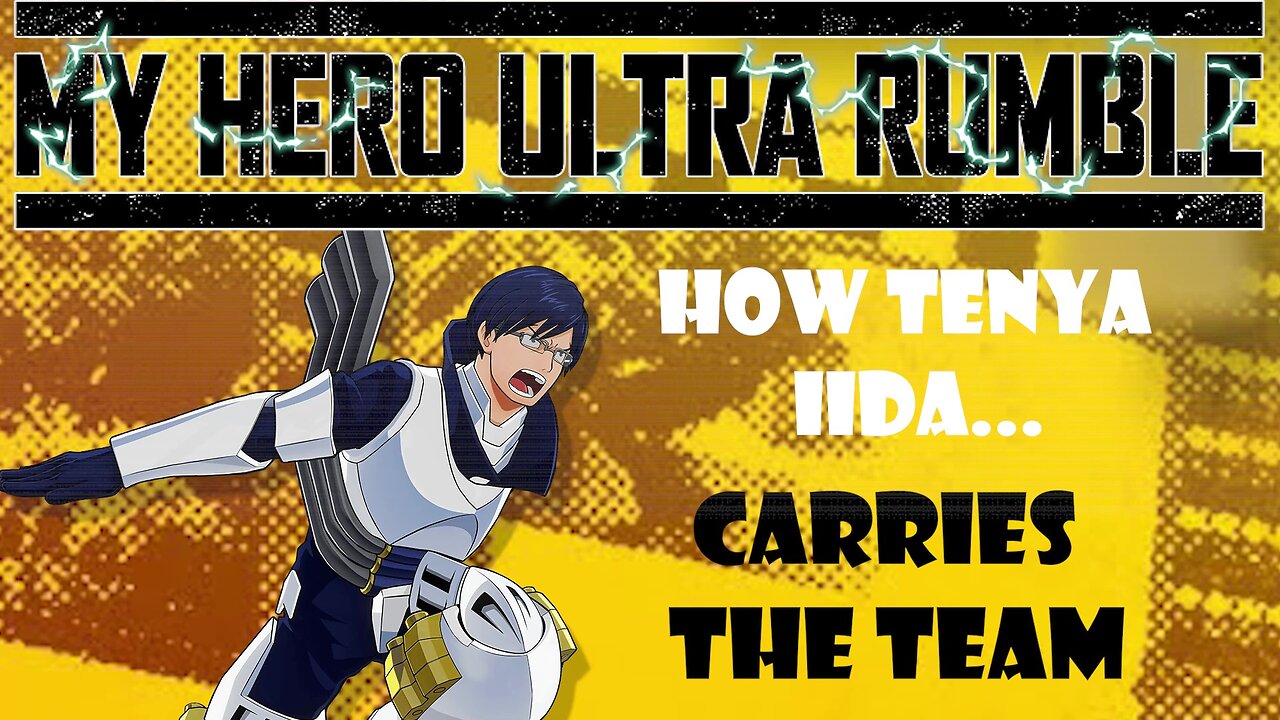 How Tenya Iida Literally Carries The Team In My Hero Ultra Rumble